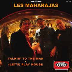 THE MAHARAJAS - Talkin' To The Man / (Let's) Play House  7"