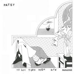 PATSY "Tuley Tude High" 7" (Repress)