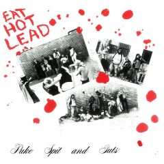 PUKE SPIT & GUTS "Eat Hot Lead" LP