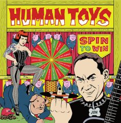 HUMAN TOYS "Spin To Win" LP
