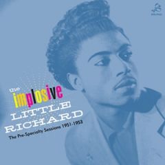 LITTLE RICHARD "The Implosive Little Richard: The Pre-Specialty Sessions 1951-1953" (Gatefold) LP