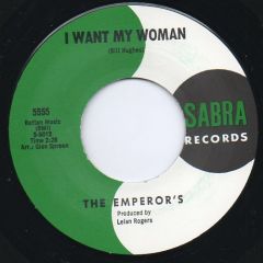 THE EMPEROR'S "I Want My Woman" 7"