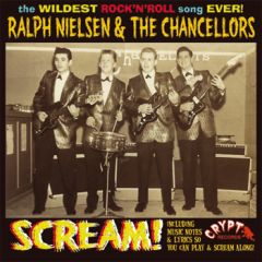 RALPH NIELSEN & THE CHANCELLORS 'Scream!' 45