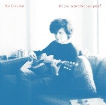 RAT COLUMNS - Do You Remember Real Pain? LP