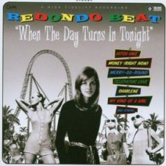 REDONDO BEAT "When The Day Turns In Tonight" LP