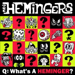HEMINGERS "What's a Heminger?" 7"