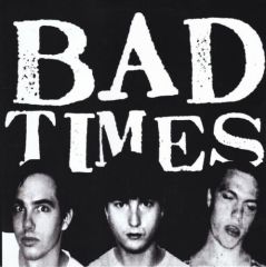 Bad Times "Streets Of Iron" LP