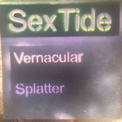 SEX TIDE "Vernacular Splatter" 12" (PURPLE vinyl)