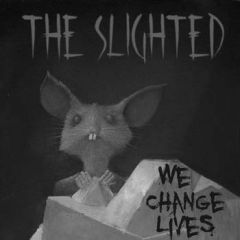 THE SLIGHTED "We Change Lives" LP