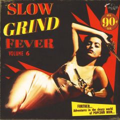 VARIOUS ARTISTS "Slow Grind Fever Vol. 6" LP
