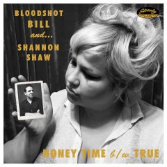 BLOODSHOT BILL & SHANNON SHAW "Honey Time" EP