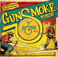 VARIOUS ARTISTS "Gunsmoke Vol. 8- Dark Tales Of Western Noir From The Ghost Town Jukebox" 10"