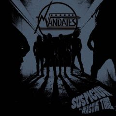 MANDATES - SUSPICION 7" 