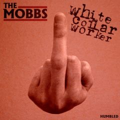 The Mobbs - White Collar Worker EP