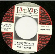 THE TROPICS "You Better Move/ It's You I Miss" 7"