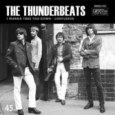 The Thunderbeats 7" I Wanna Take You Down
