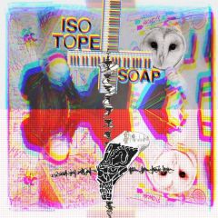 ISOTOPE SOAP - The WOW! Signal EP