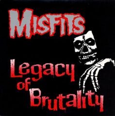 MISFITS "Legacy Of Brutality" LP (CLEAR vinyl)